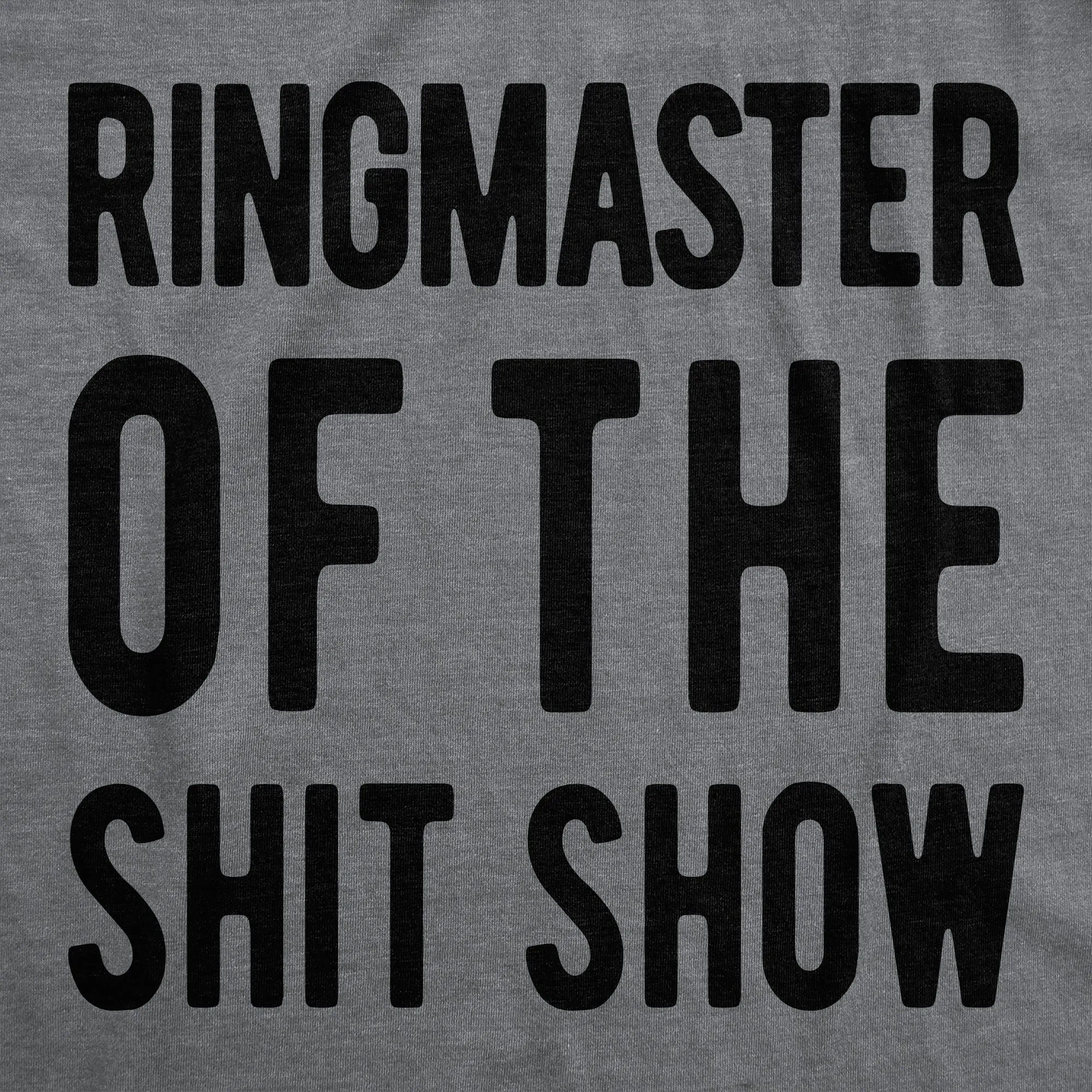 Ringmaster Of The Shitshow Women's T Shirt sold by Crazy Dog T-Shirts product image thumbnail 4
