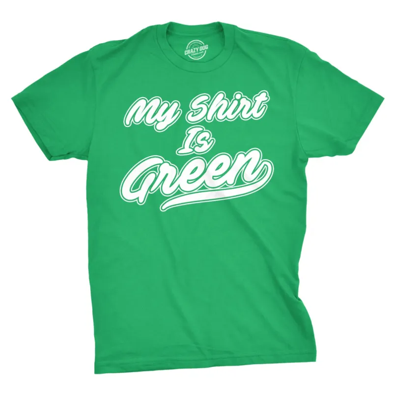 My Shirt Is Green All Star Team Men's T Shirt sold by Crazy Dog T-Shirts