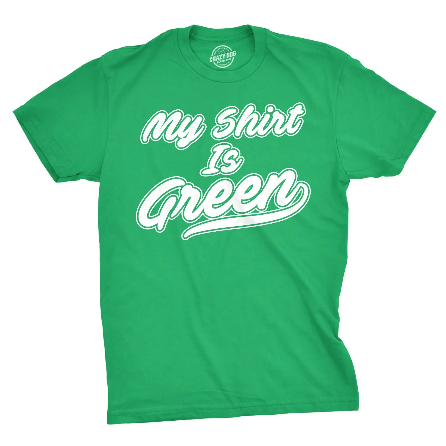 My Shirt Is Green All Star Team Men's T Shirt sold by Crazy Dog T-Shirts