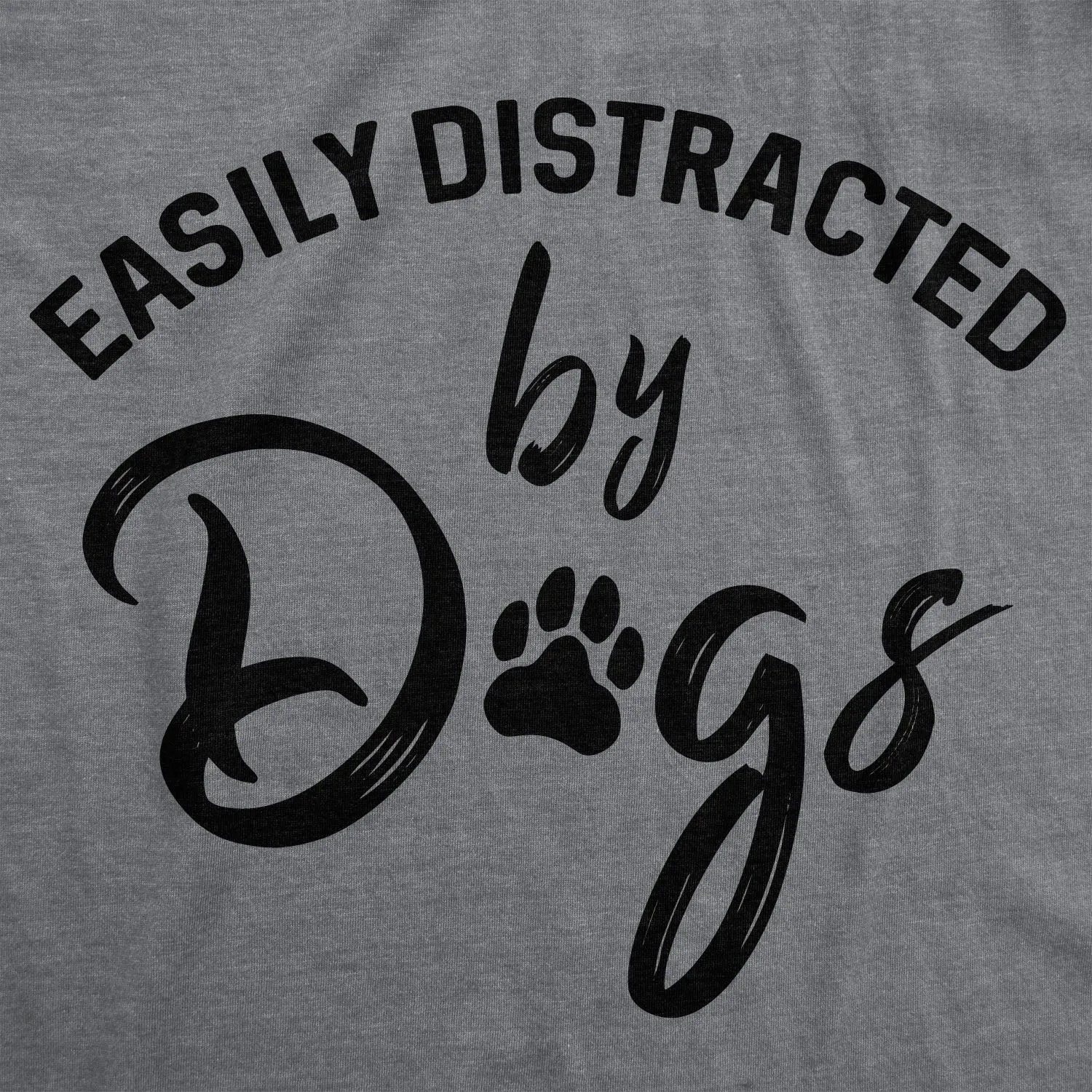 Easily Distracted By Dogs Men's T Shirt sold by Crazy Dog T-Shirts product image thumbnail 2