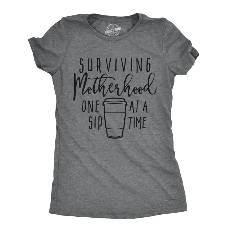 Surviving Motherhood One Sip At A Time Women's T Shirt sold by Crazy Dog T-Shirts