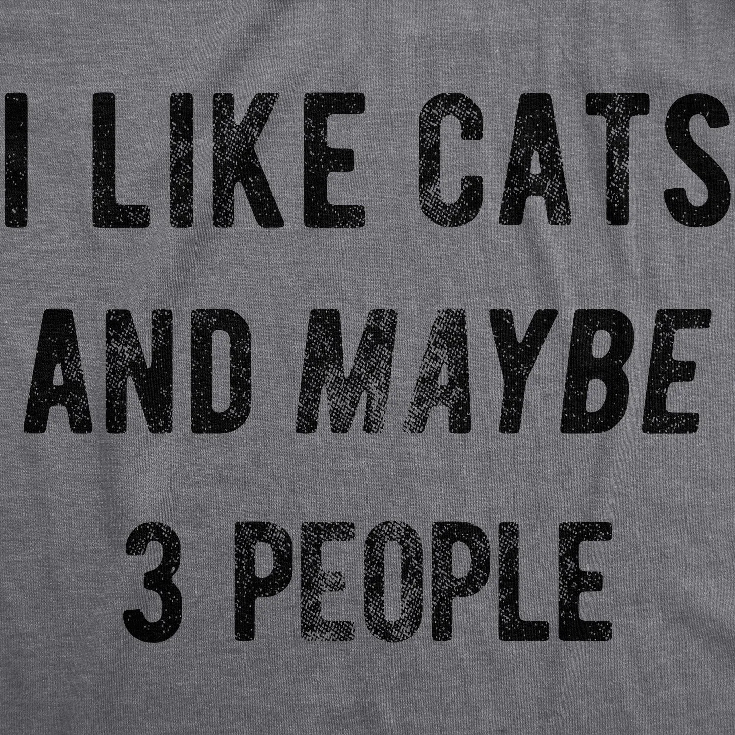 I Like Cats And Maybe 3 People Women's T Shirt sold by Crazy Dog T-Shirts product image thumbnail 5