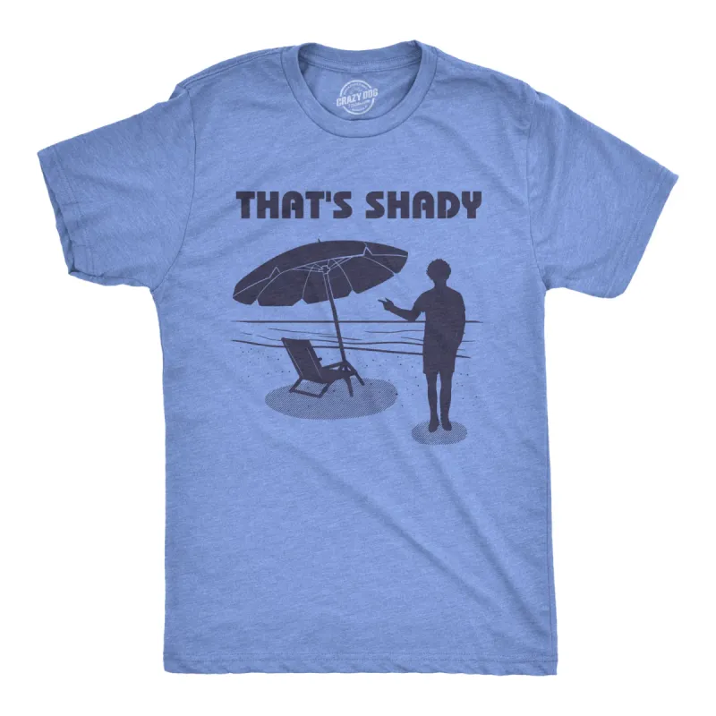 That's Shady Men's T Shirt sold by Crazy Dog T-Shirts