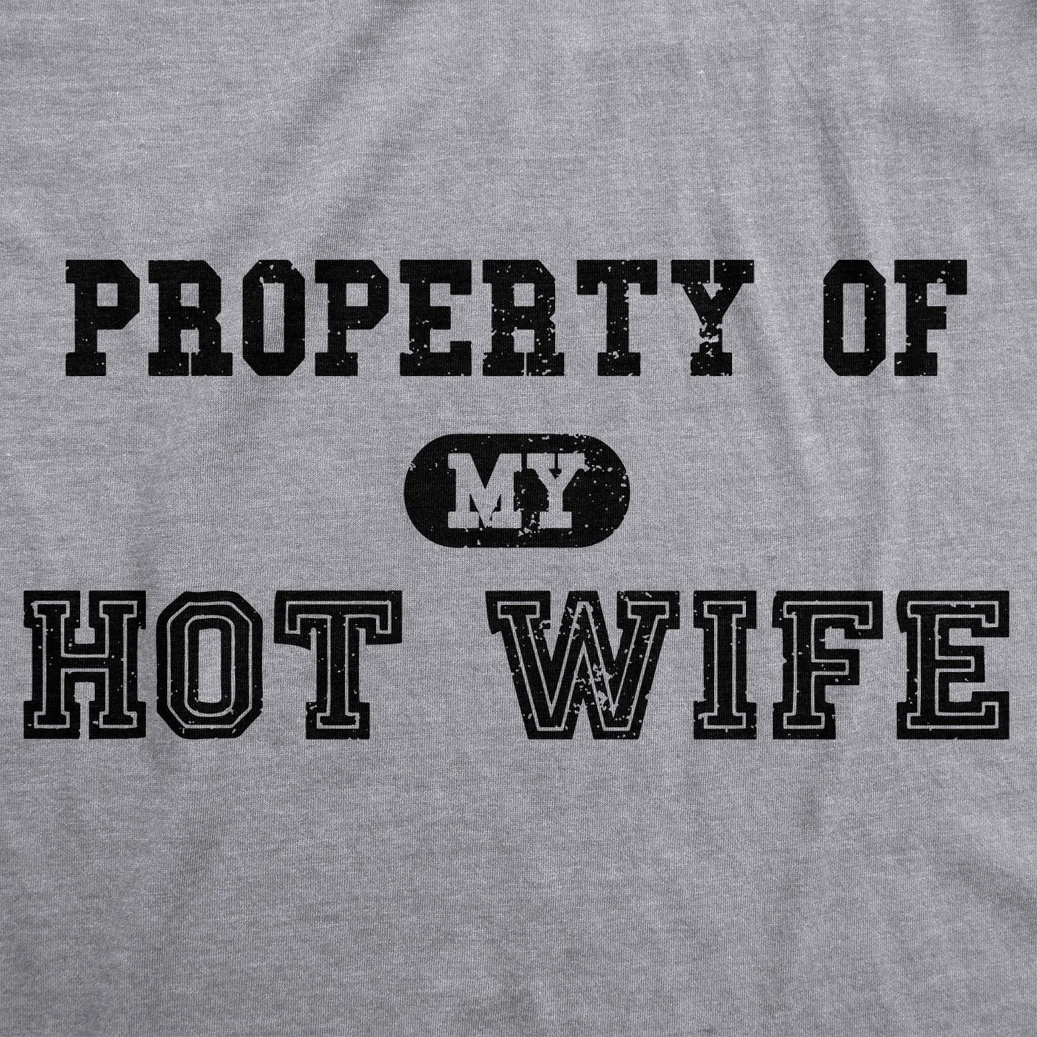 Property of My Hot Wife Men's T Shirt sold by Crazy Dog T-Shirts product image thumbnail 2