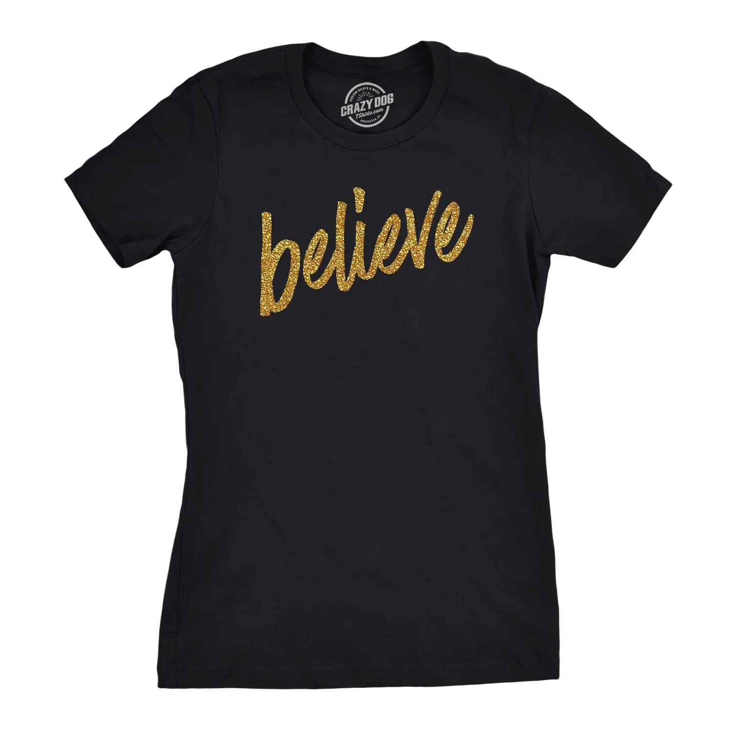 Believe Script Women's T Shirt sold by Crazy Dog T-Shirts