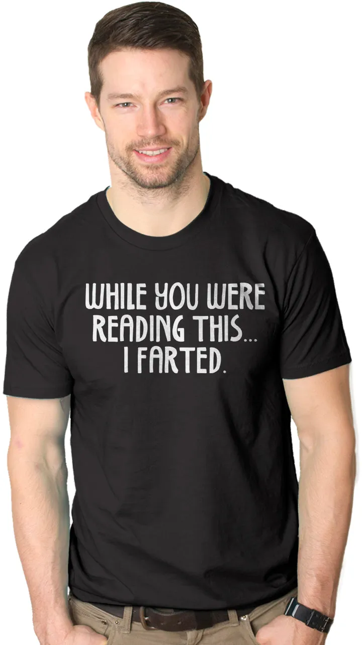 While You Were Reading This I Farted Men's T Shirt sold by Crazy Dog T-Shirts product image thumbnail 4