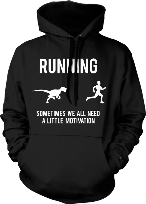 Running, We All Need A Little Motivation Hoodie sold by Crazy Dog T-Shirts