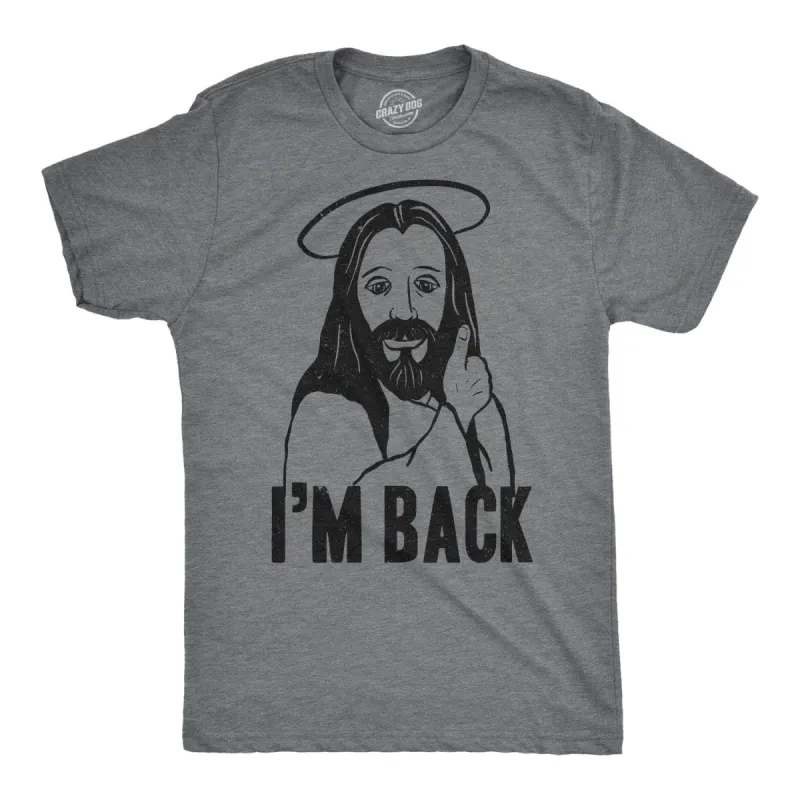 I'm Back Jesus Men's T Shirt sold by Crazy Dog T-Shirts