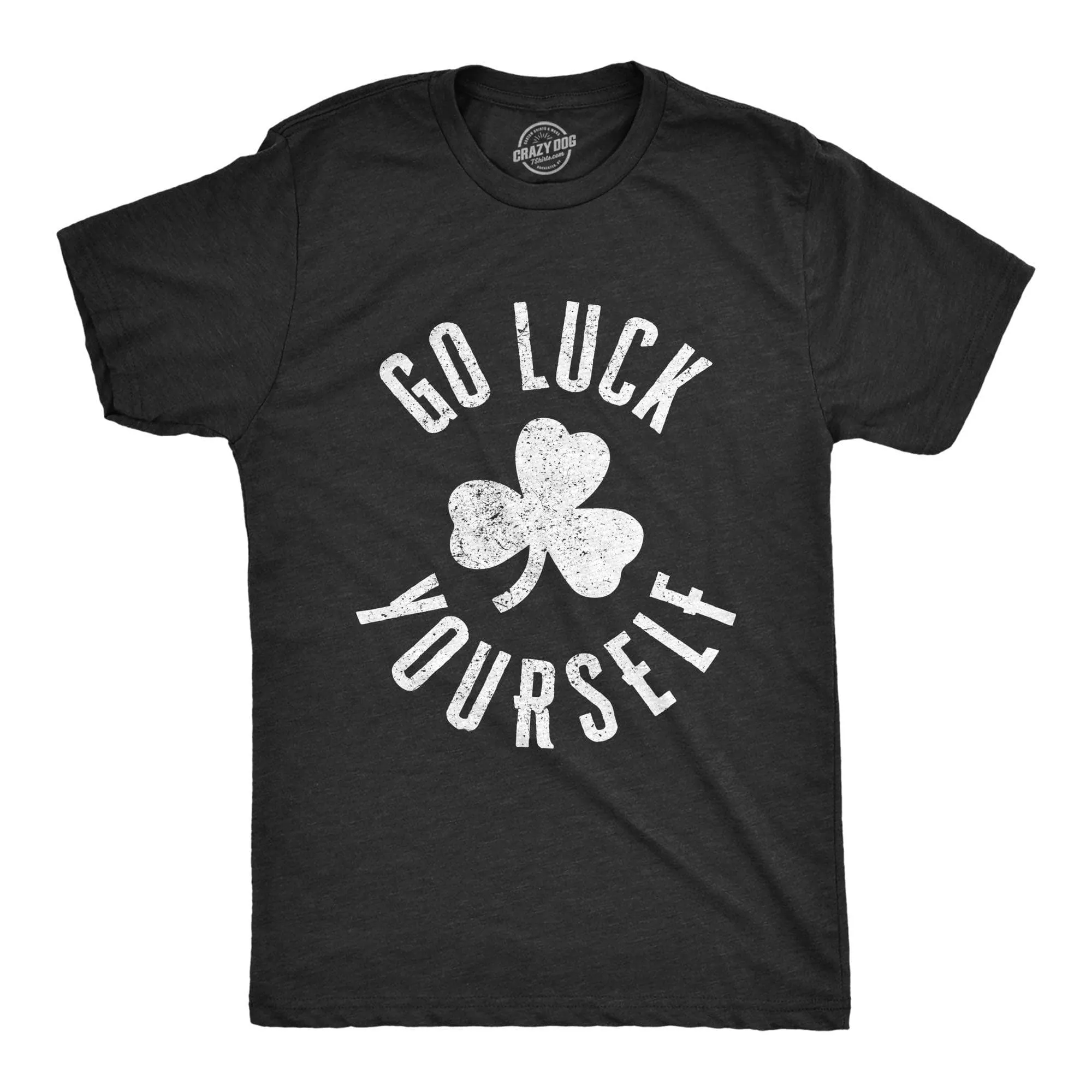 Go Luck Yourself Men's T Shirt sold by Crazy Dog T-Shirts product image thumbnail 3