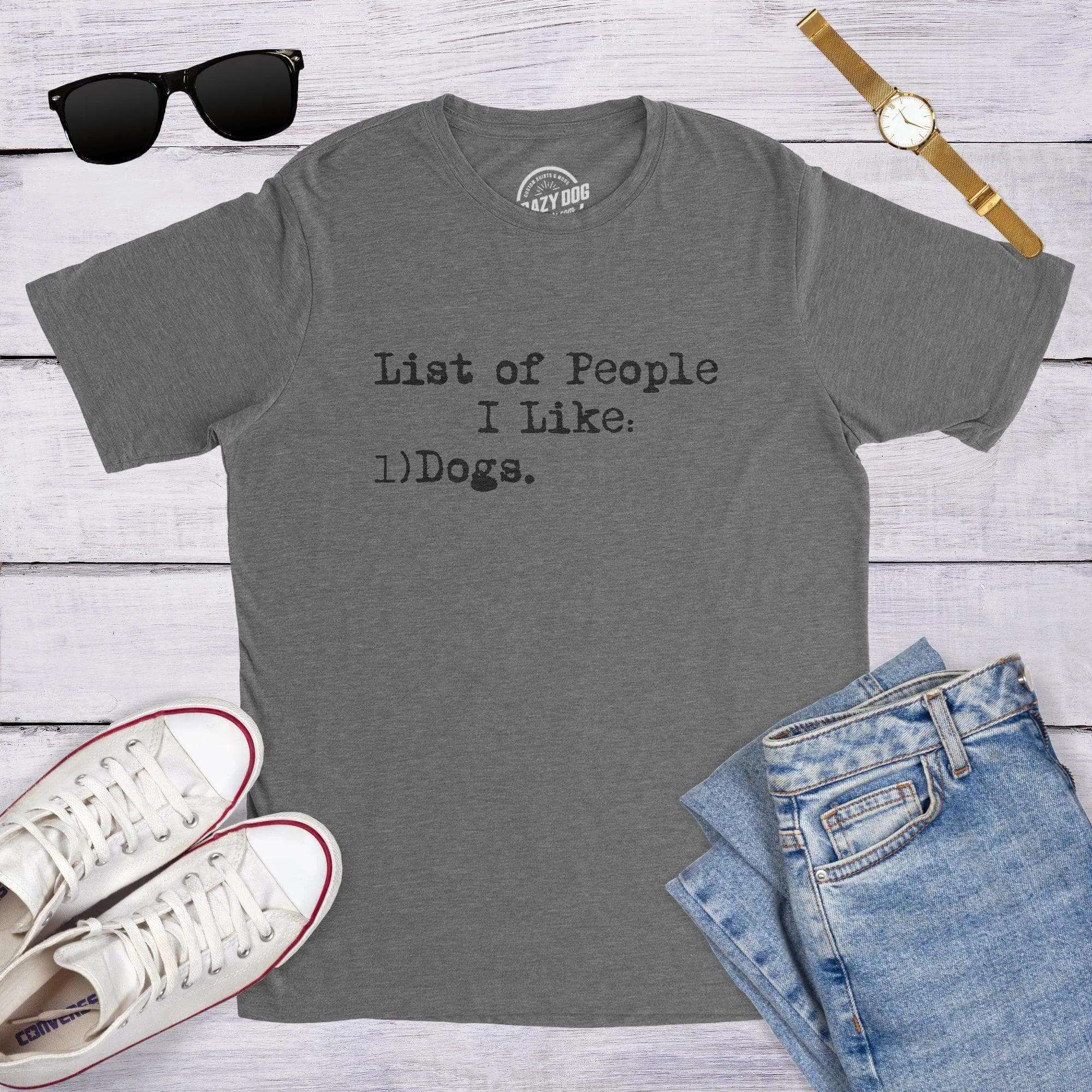 List Of People I Like: Dogs Men's T Shirt sold by Crazy Dog T-Shirts product image thumbnail 3