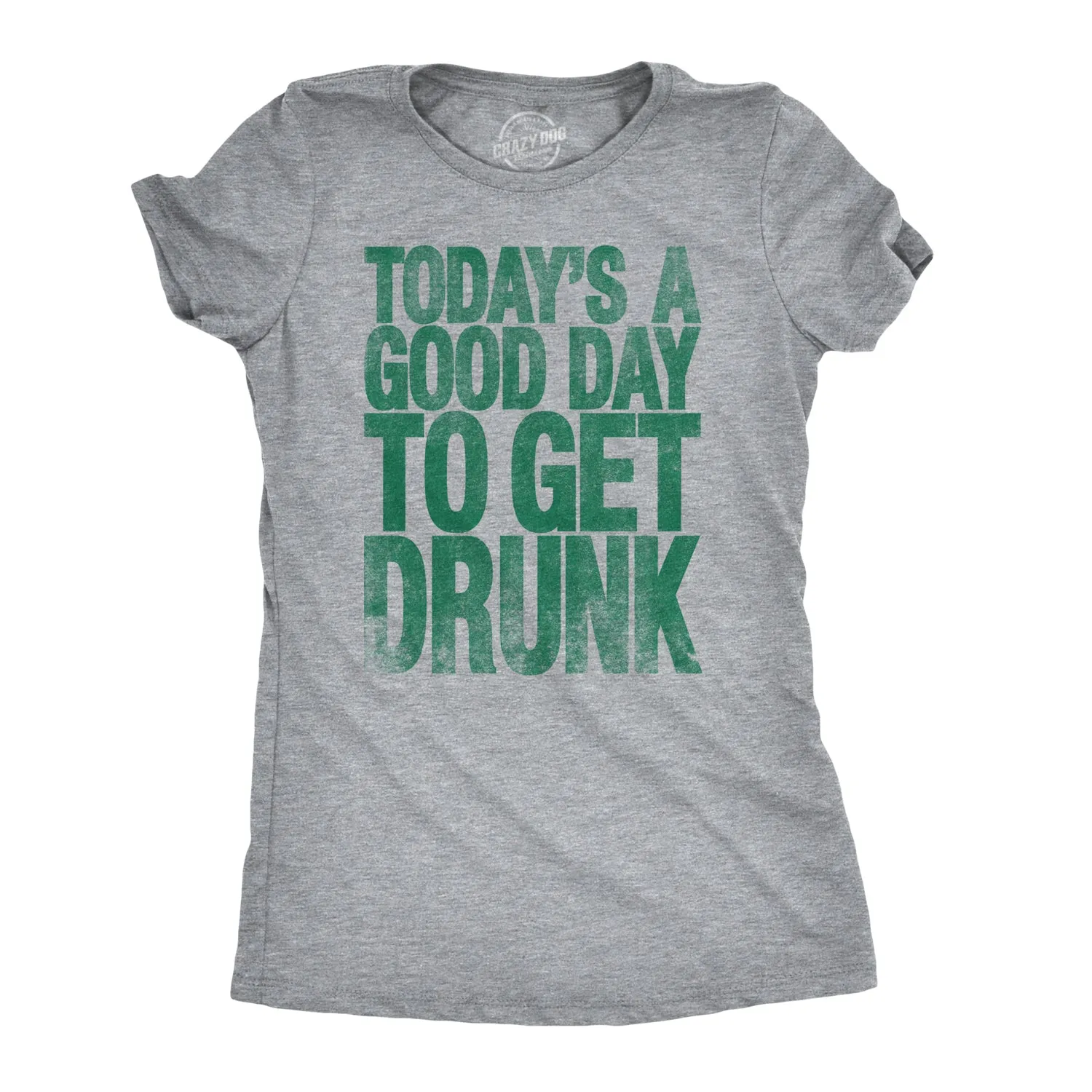 Good Day To Get Drunk Women's T Shirt sold by Crazy Dog T-Shirts product image thumbnail 3