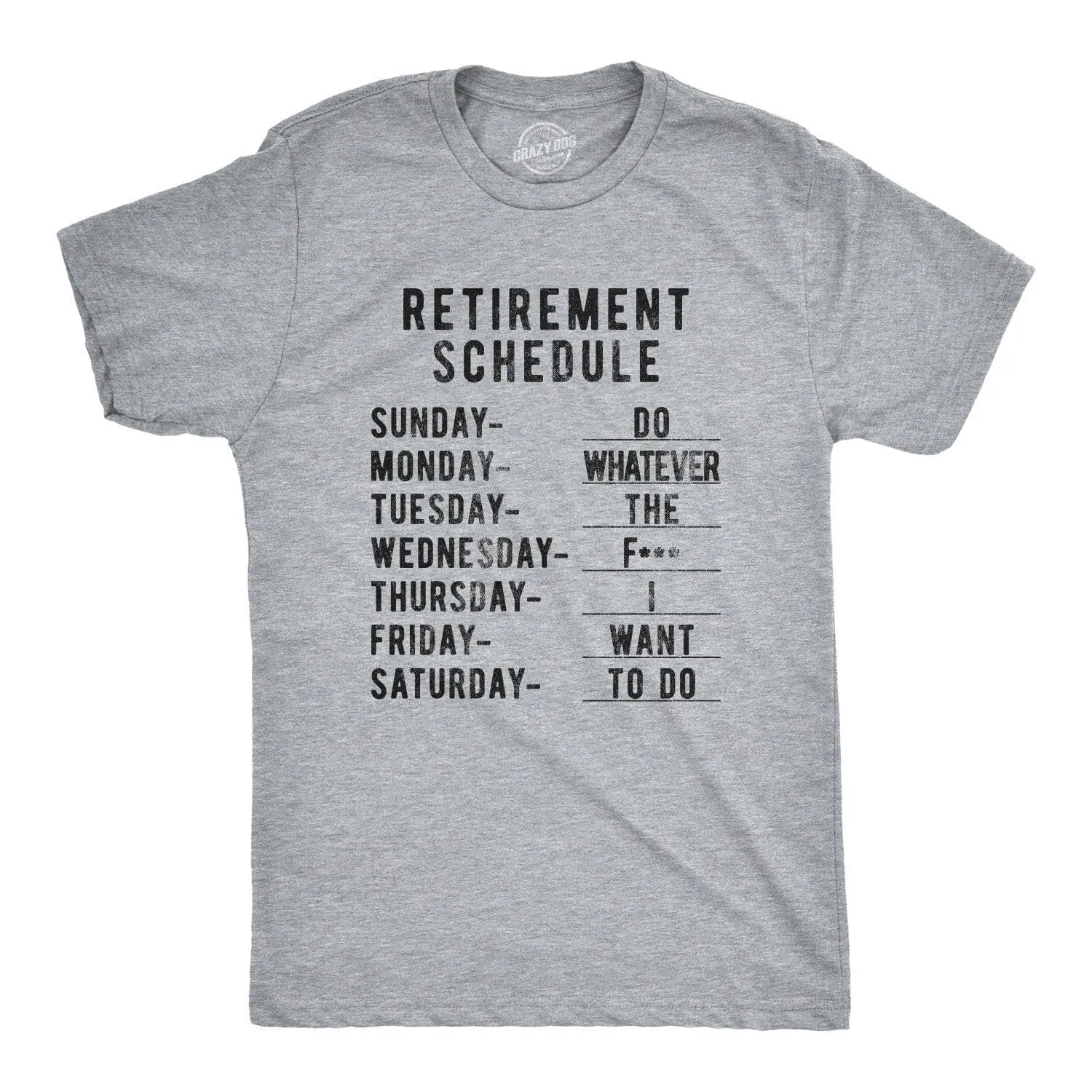 Retirement Weekly Schedule Men's T Shirt sold by Crazy Dog T-Shirts