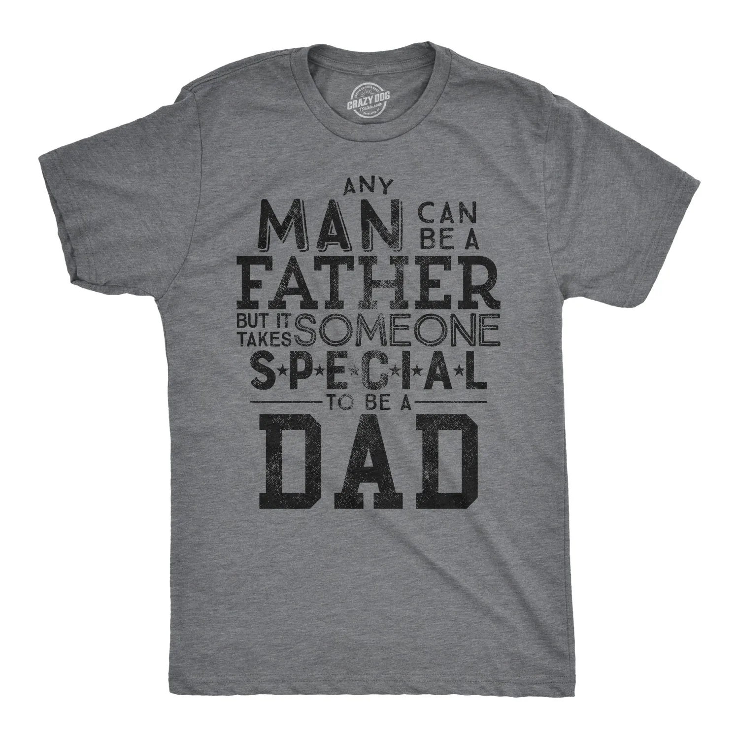 It Takes Someone Special To Be A Dad Men's T Shirt sold by Crazy Dog T-Shirts