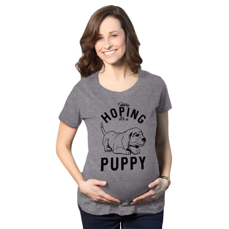Hoping It's A Puppy Maternity T Shirt sold by Crazy Dog T-Shirts