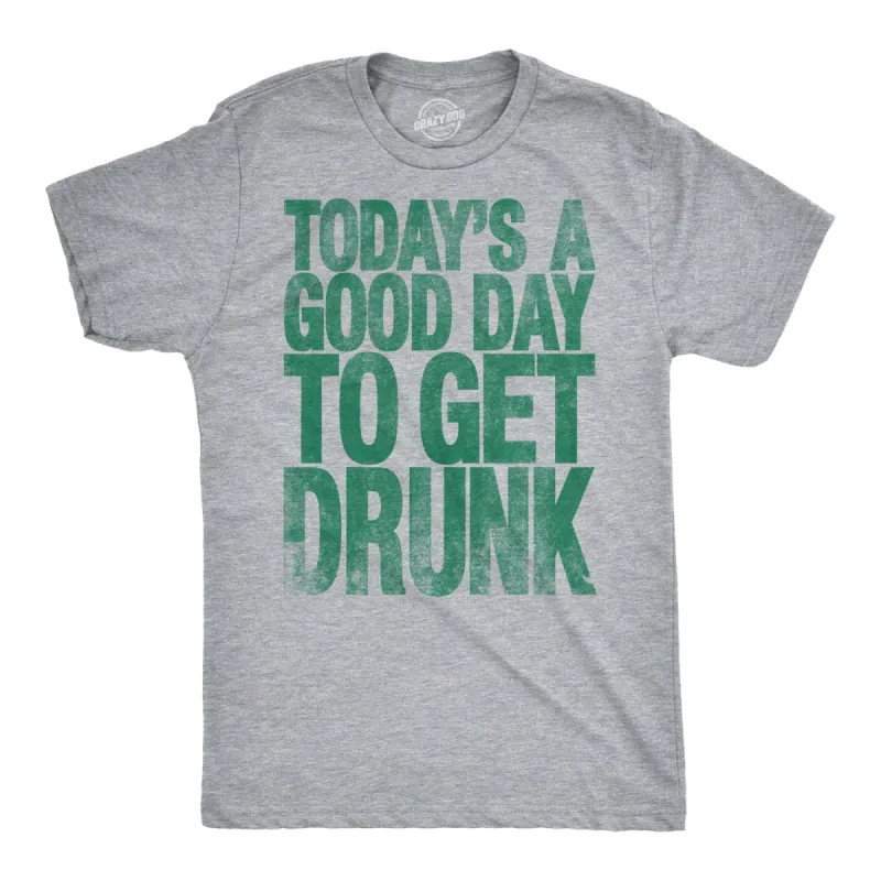 Good Day To Get Drunk Men's T Shirt sold by Crazy Dog T-Shirts
