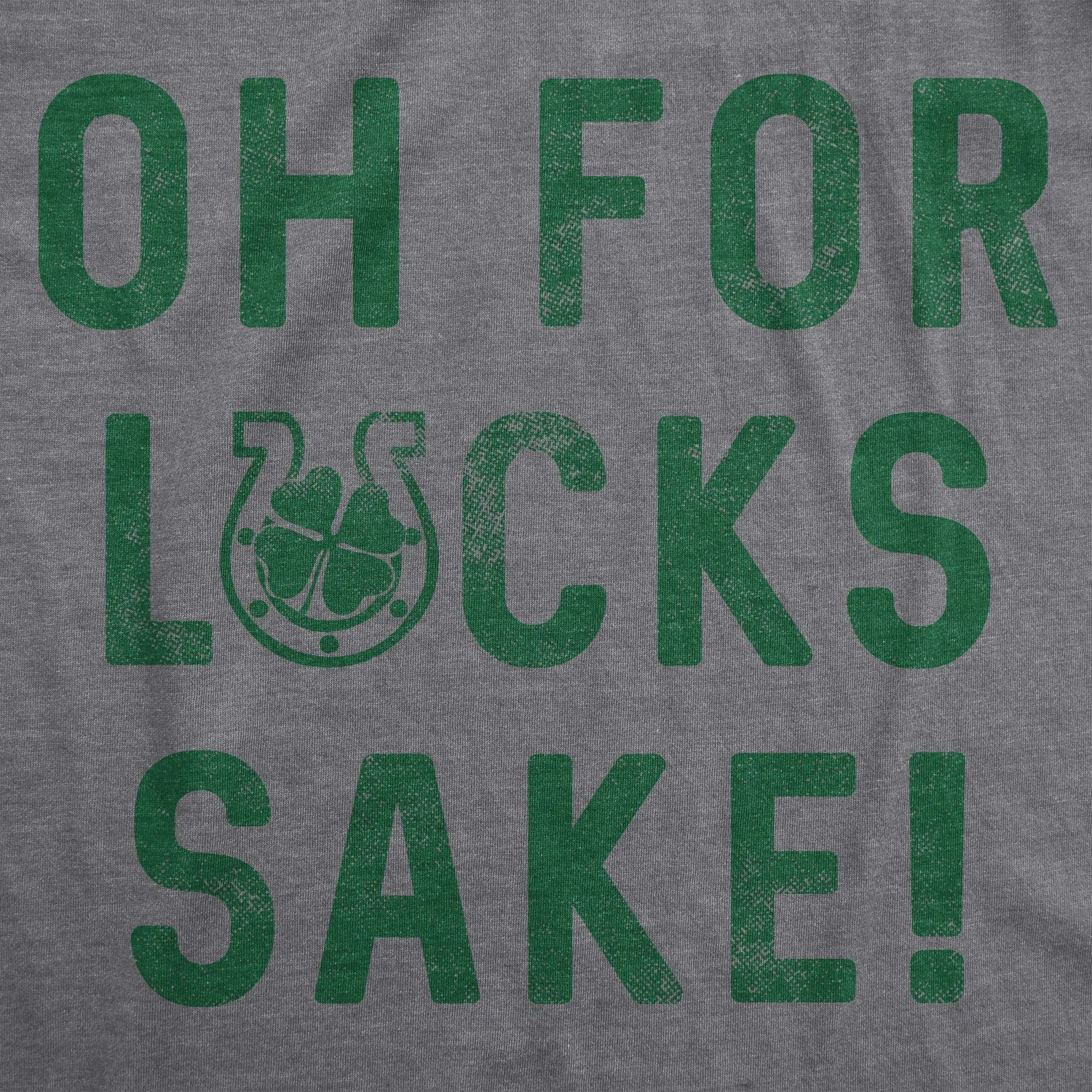 Oh For Lucks Sake Women's T Shirt sold by Crazy Dog T-Shirts product image thumbnail 2