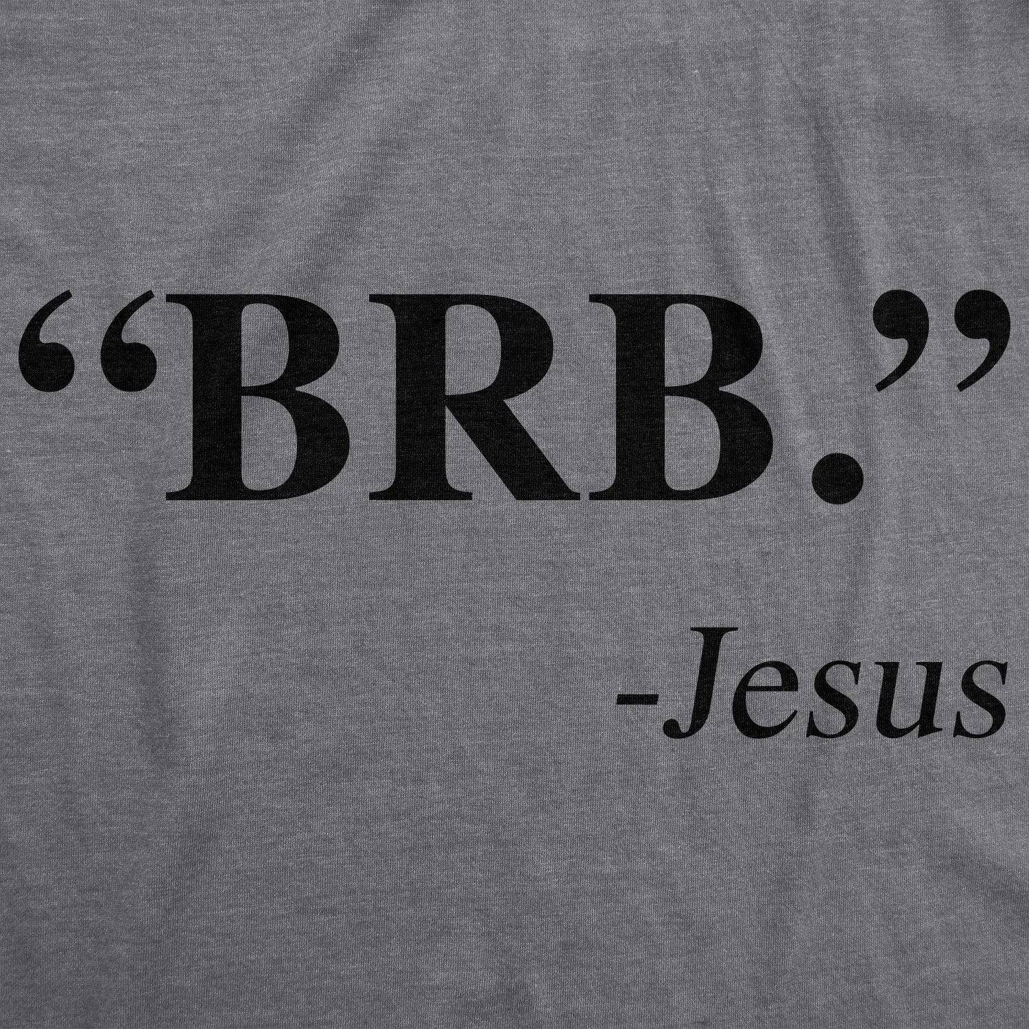 "BRB." - Jesus Women's T Shirt sold by Crazy Dog T-Shirts product image thumbnail 2