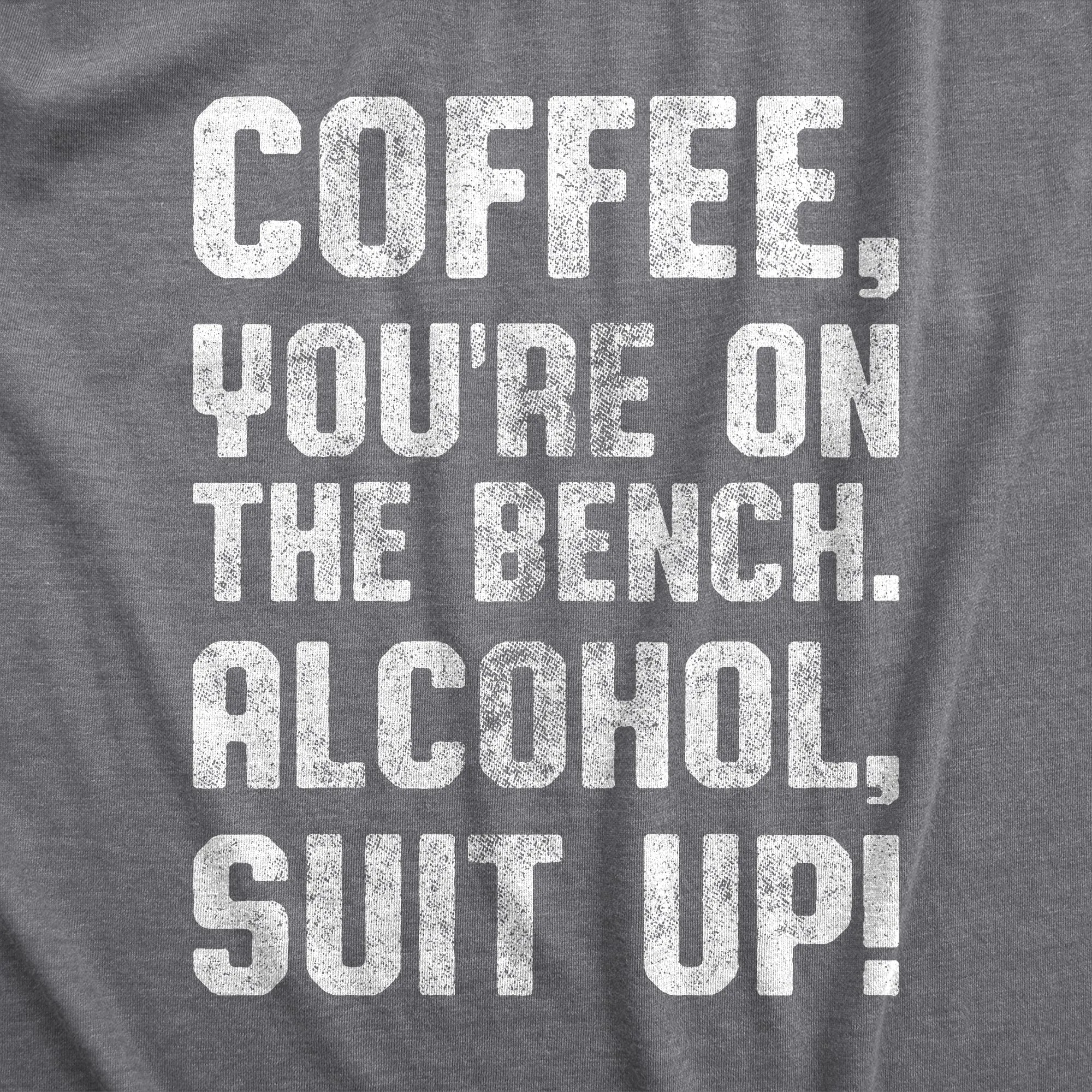 Coffee, You're On The Bench Women's T Shirt sold by Crazy Dog T-Shirts product image thumbnail 2