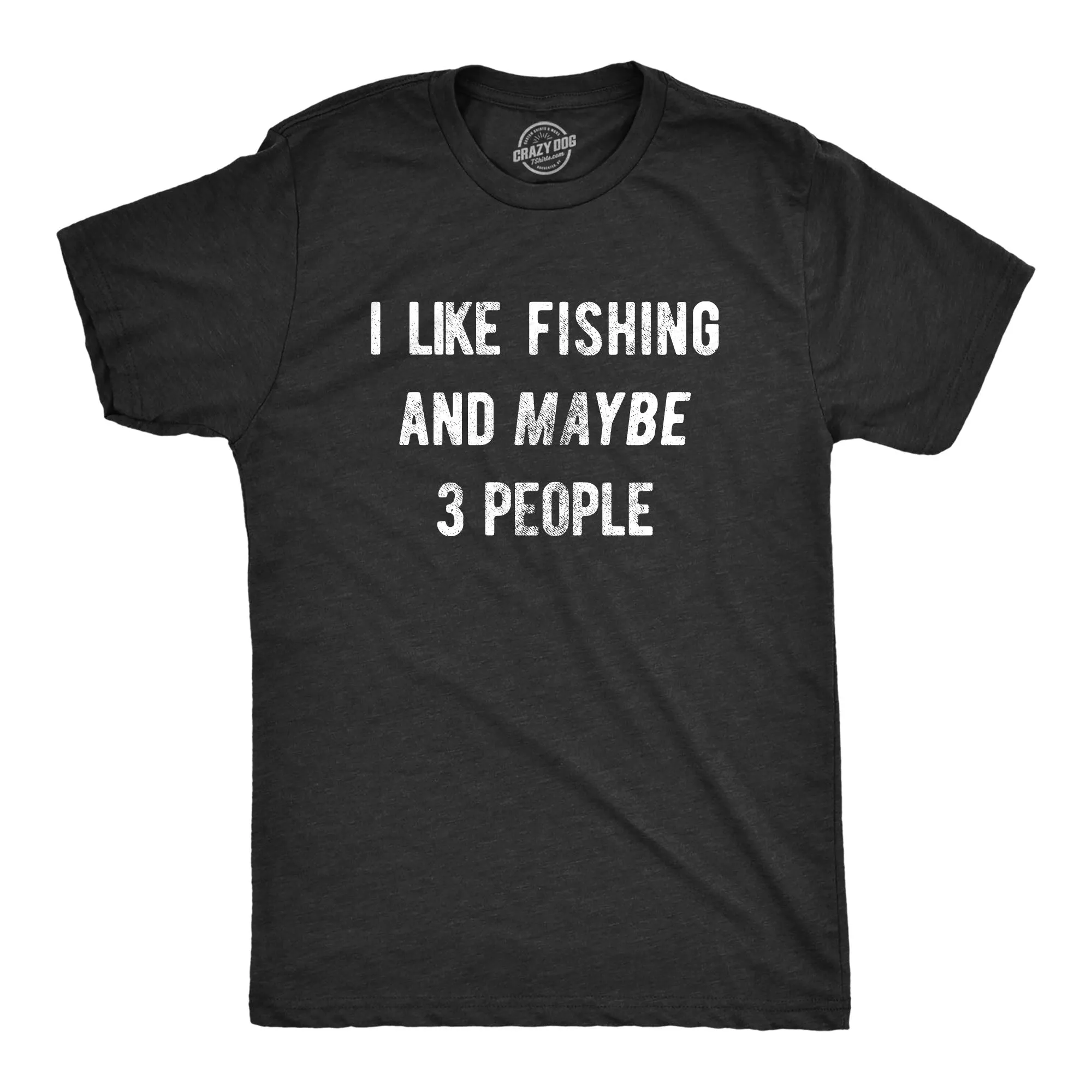 I Like Fishing And Maybe 3 People Men's T Shirt sold by Crazy Dog T-Shirts product image thumbnail 5