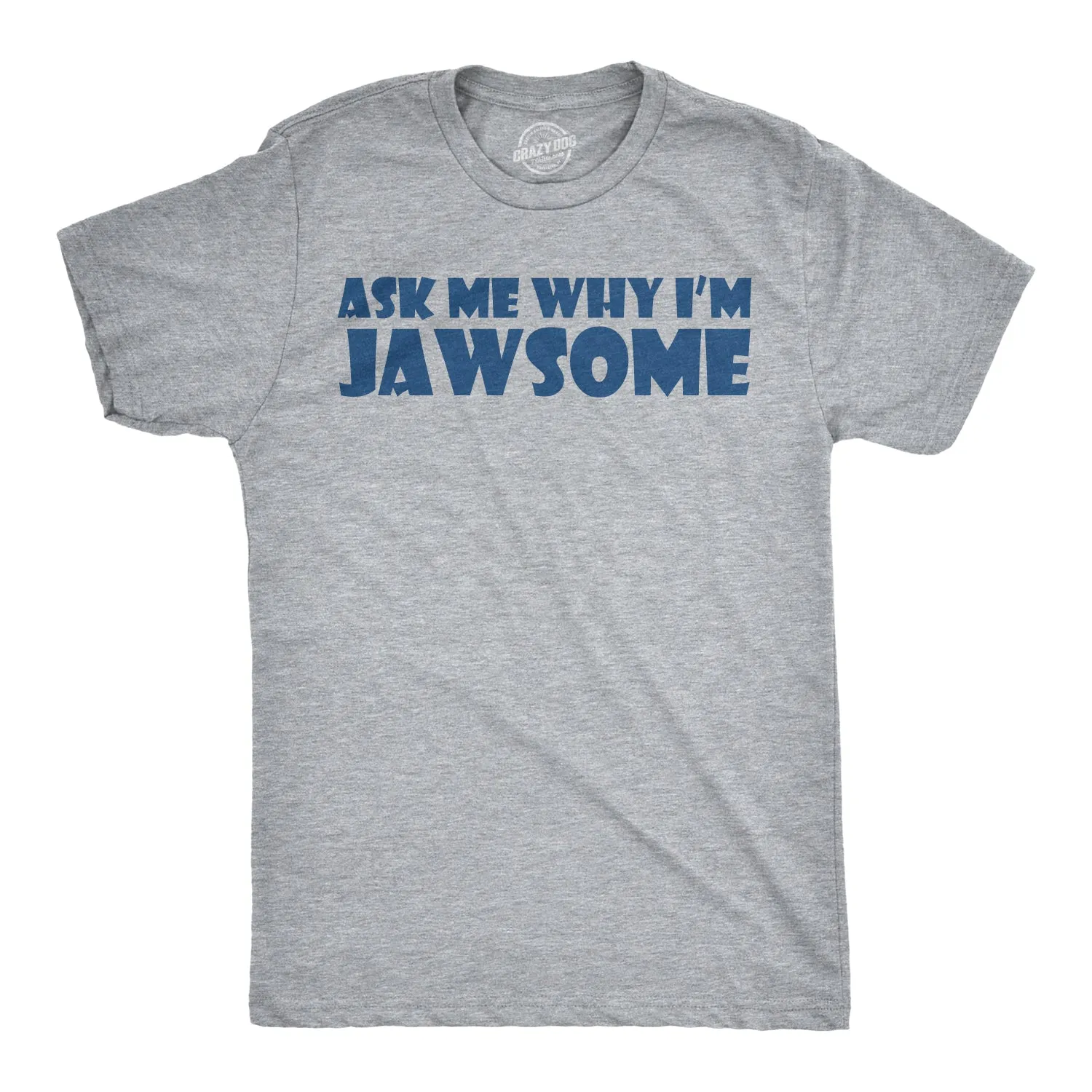Ask Me Why I'm Jawsome Flip Men's T Shirt sold by Crazy Dog T-Shirts product image thumbnail 2