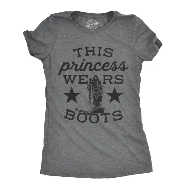 This Princess Wears Boots Women's T Shirt sold by Crazy Dog T-Shirts