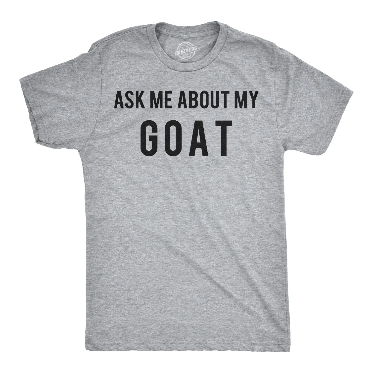 Ask Me About My Goat Flip Men's T Shirt sold by Crazy Dog T-Shirts product image thumbnail 5