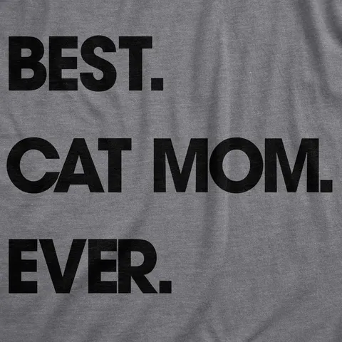 Best Cat Mom Ever Women's T Shirt sold by Crazy Dog T-Shirts product image thumbnail 2