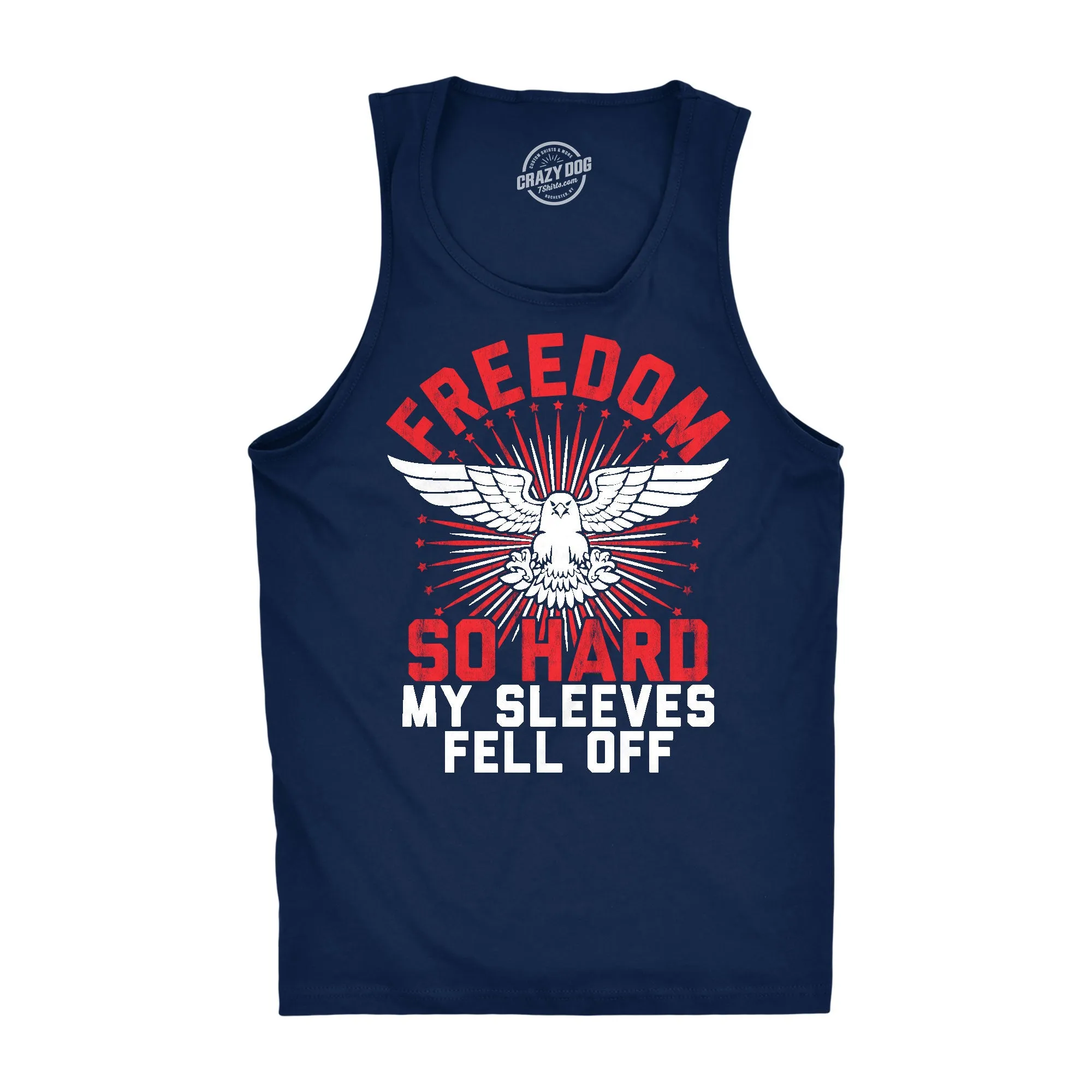 Freedom So Hard My Sleeves Fell Off Men's Tank Top sold by Crazy Dog T-Shirts
