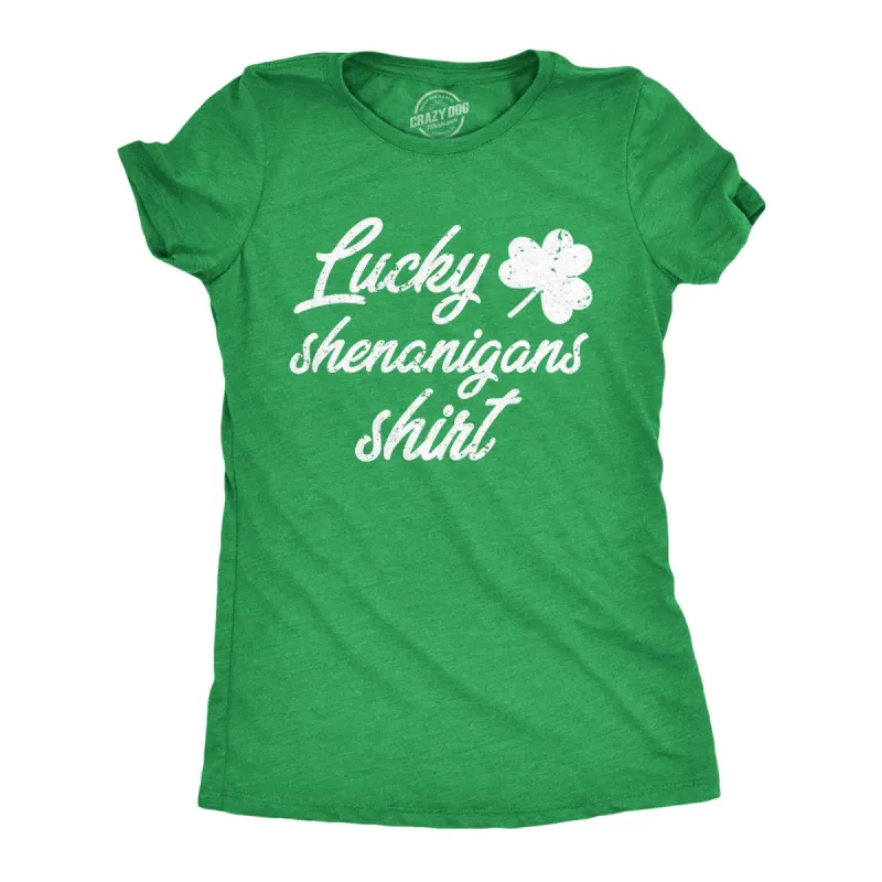Lucky Shenanigans Shirt Women's T Shirt sold by Crazy Dog T-Shirts