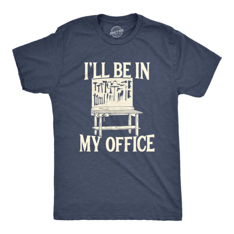 I'll Be In My Office Men's T Shirt sold by Crazy Dog T-Shirts