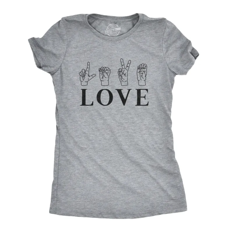Love Sign Language Women's T Shirt sold by Crazy Dog T-Shirts