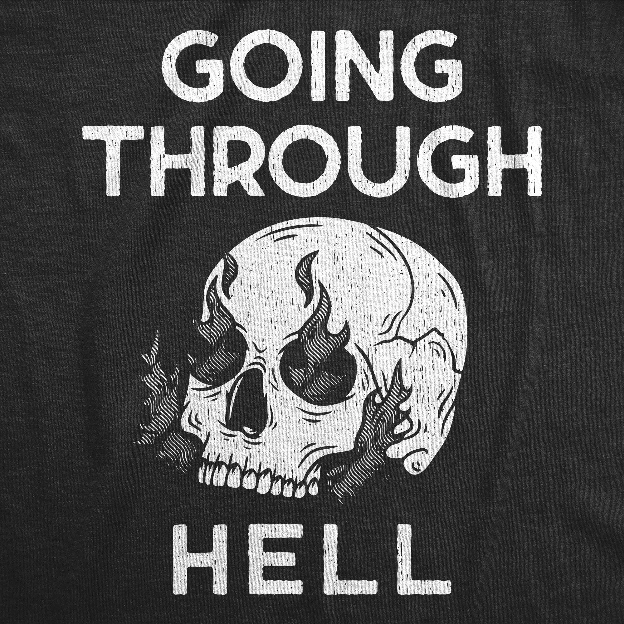Going Through Hell Men's T Shirt sold by Crazy Dog T-Shirts product image thumbnail 2