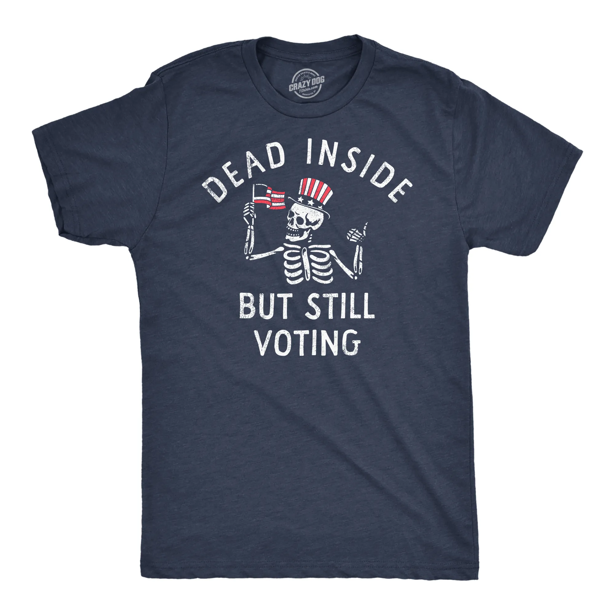 Dead Inside But Still Voting Men's T Shirt sold by Crazy Dog T-Shirts