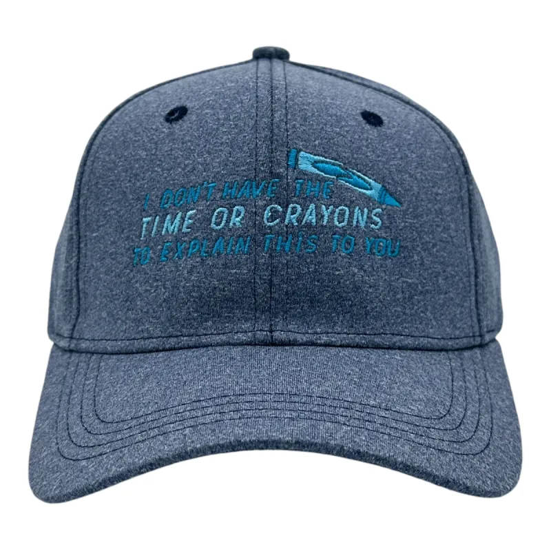I Dont Have The Time Or The Crayons sold by Crazy Dog T-Shirts