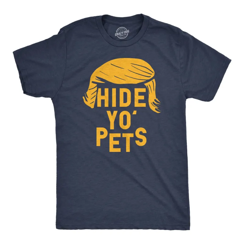 Hide Yo Pets Men's T Shirt sold by Crazy Dog T-Shirts