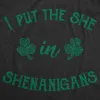 I Put The She In Shenanigans Women's T Shirt sold by Crazy Dog T-Shirts