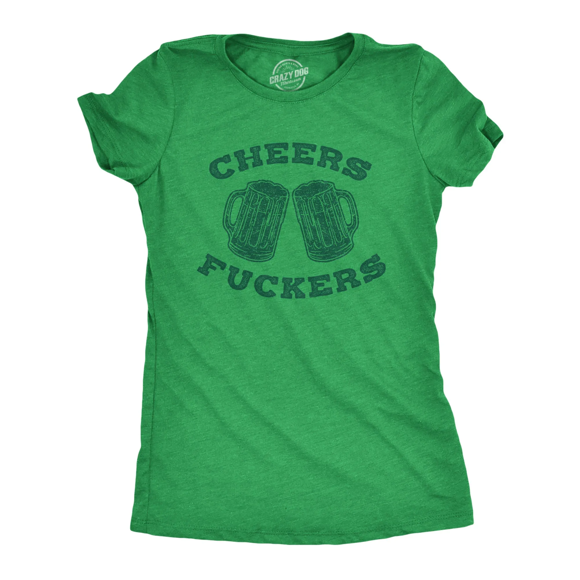 Cheers Fuckers Women's T Shirt sold by Crazy Dog T-Shirts