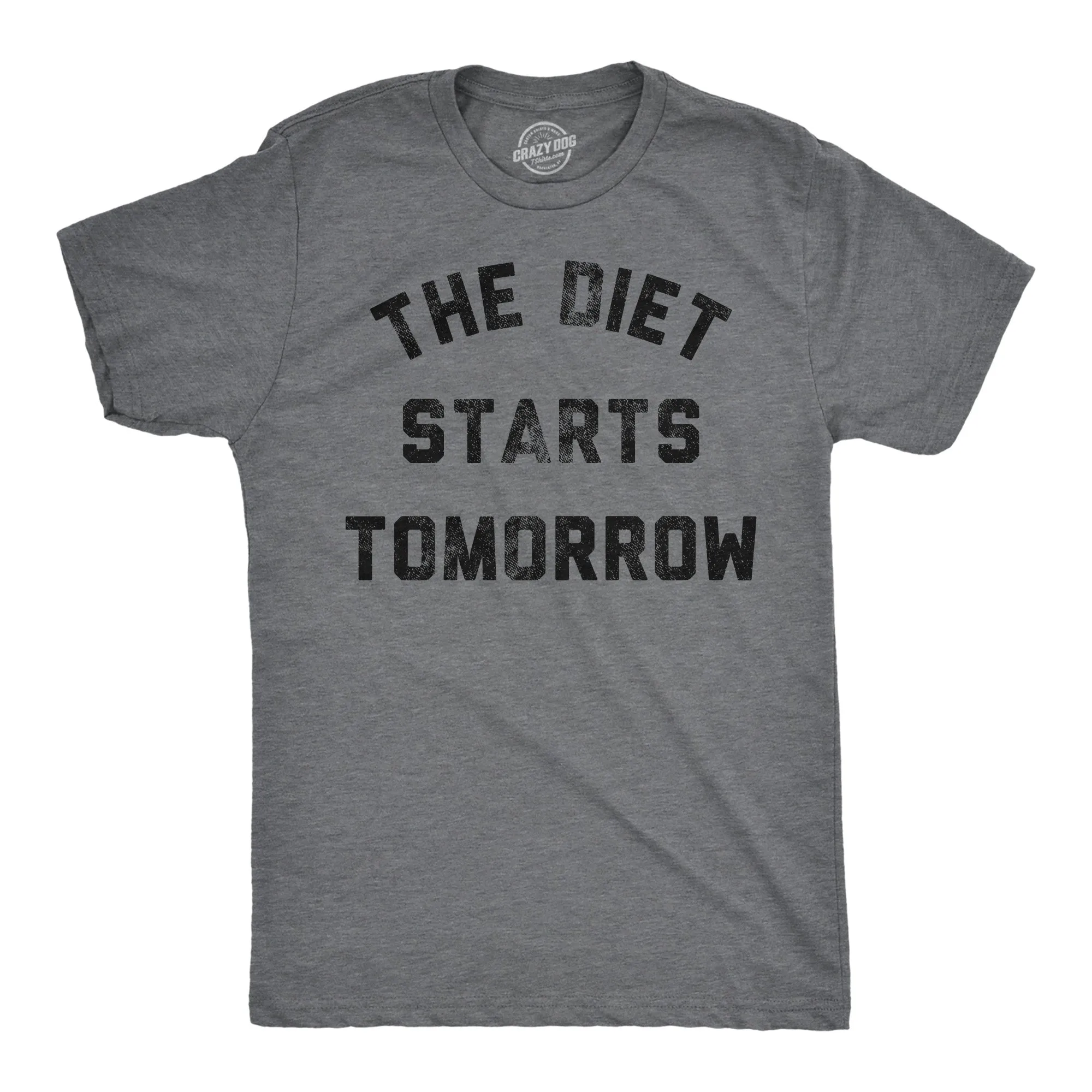 The Diet Starts Tomorrow Men's T Shirt sold by Crazy Dog T-Shirts