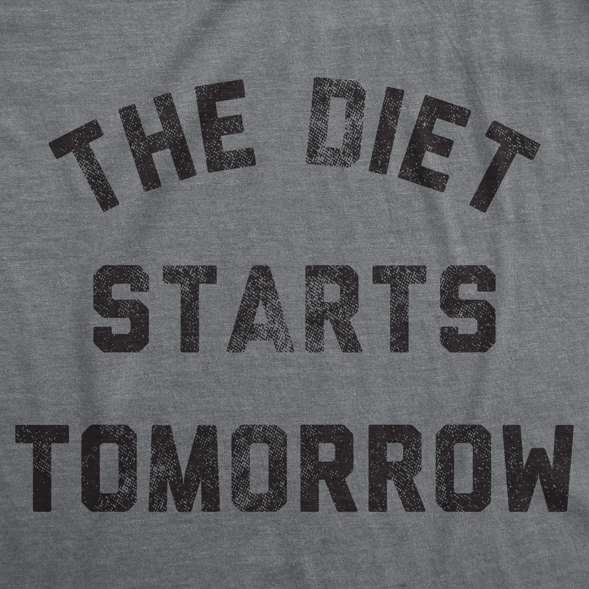 The Diet Starts Tomorrow Men's T Shirt sold by Crazy Dog T-Shirts product image thumbnail 2