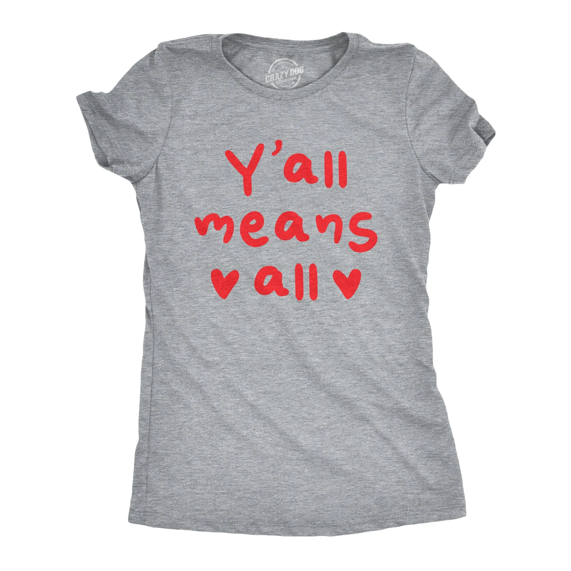 Yall Means All Women's T Shirt sold by Crazy Dog T-Shirts