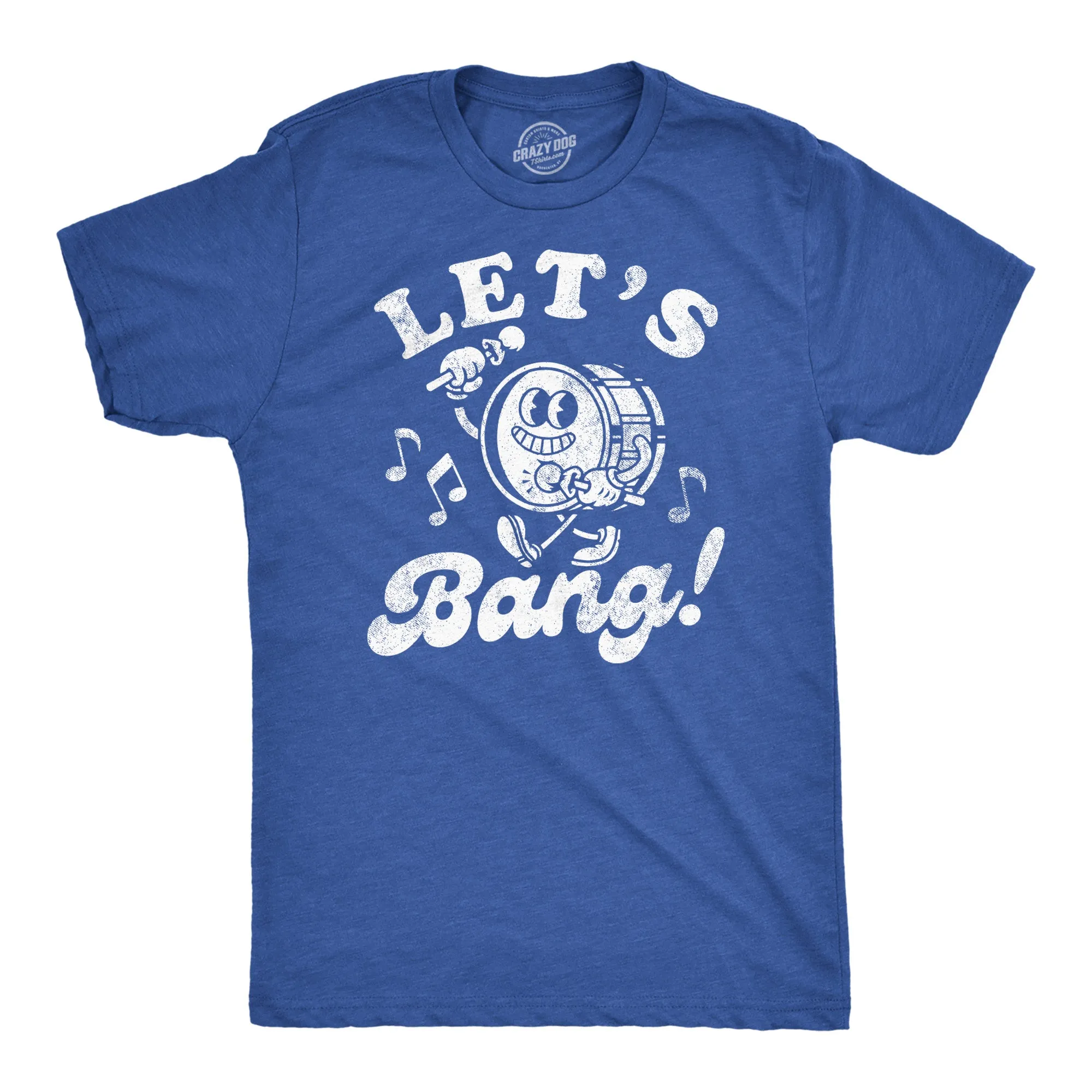 Lets Bang Drum Men's T Shirt sold by Crazy Dog T-Shirts