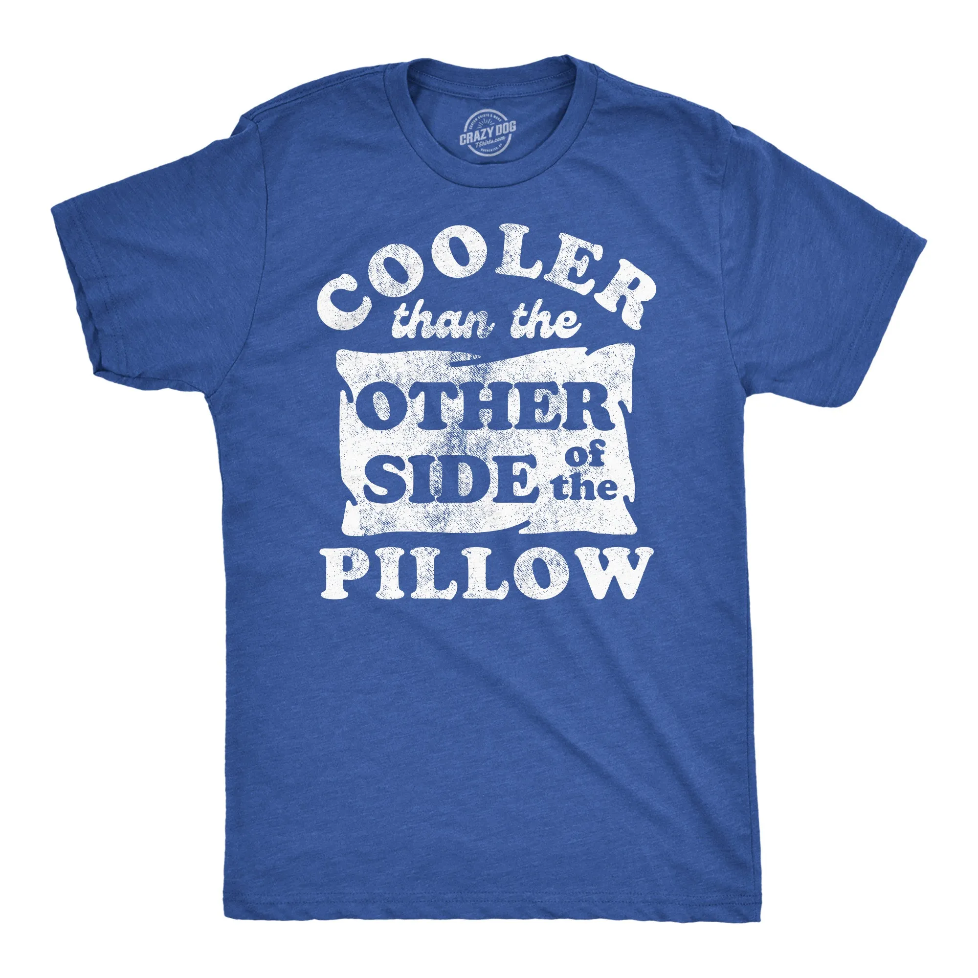 Cooler Than The Other Side Of The Pillow Men's T Shirt sold by Crazy Dog T-Shirts