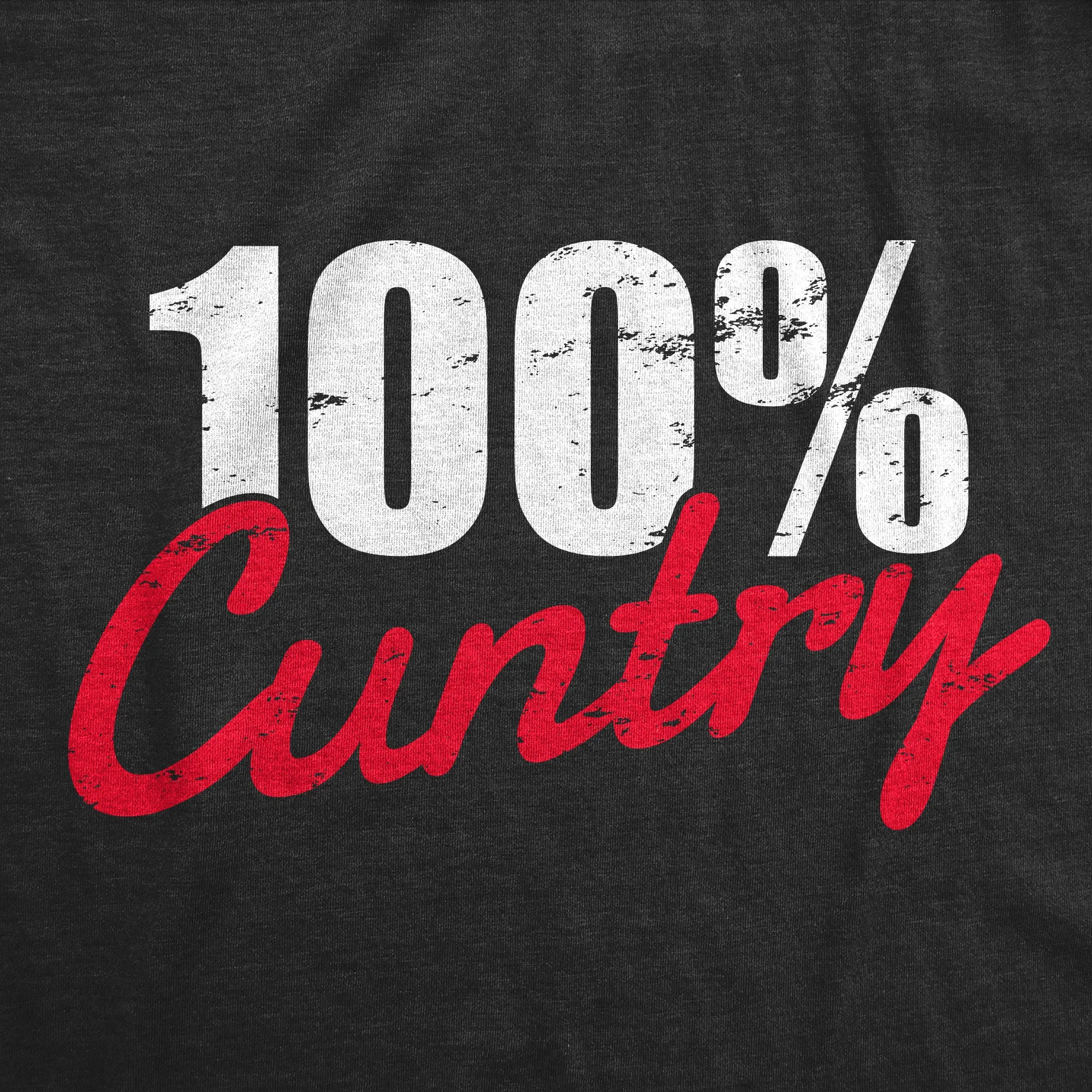 100 Percent Cuntry Men's T Shirt sold by Crazy Dog T-Shirts product image thumbnail 2