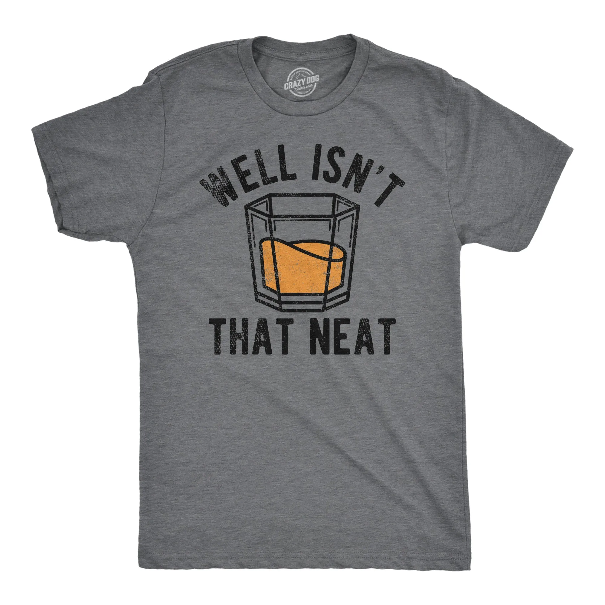 Well Isnt That Neat Men's T Shirt sold by Crazy Dog T-Shirts