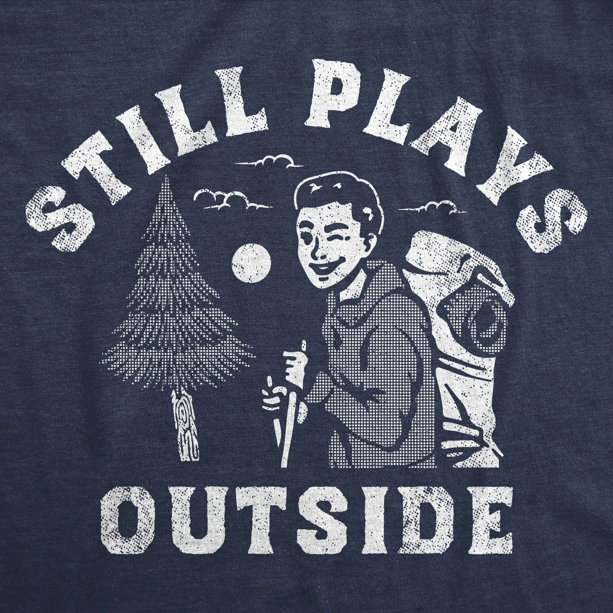 Still Plays Outside Men's T Shirt sold by Crazy Dog T-Shirts product image thumbnail 2