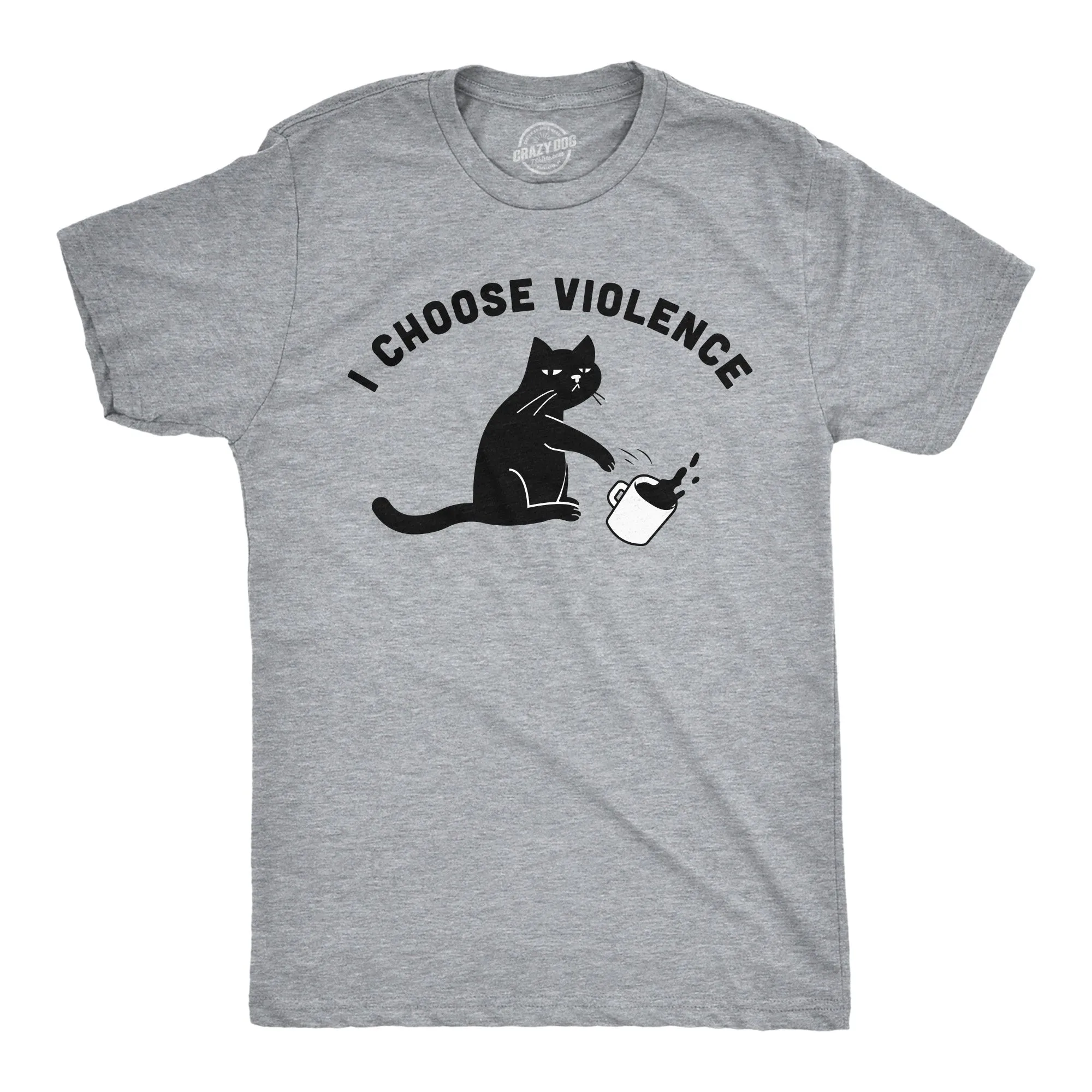 I Choose Violence Men's T Shirt sold by Crazy Dog T-Shirts
