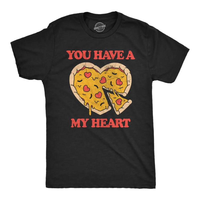 You Have A Pizza My Heart Men's T Shirt sold by Crazy Dog T-Shirts