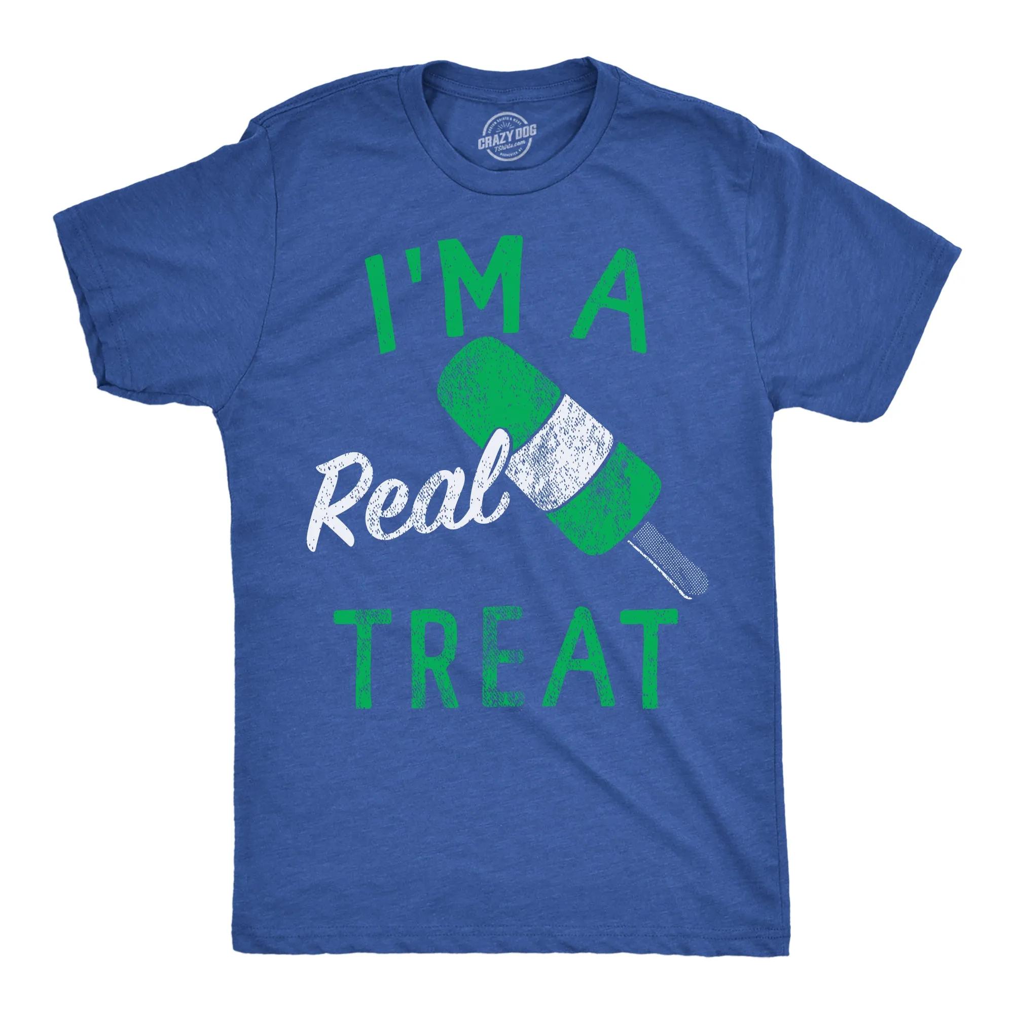 Im A Real Treat Men's T Shirt sold by Crazy Dog T-Shirts