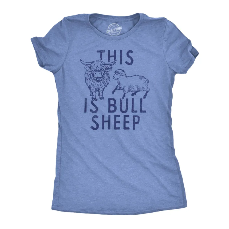 This Is Bull Sheep Women's T Shirt sold by Crazy Dog T-Shirts