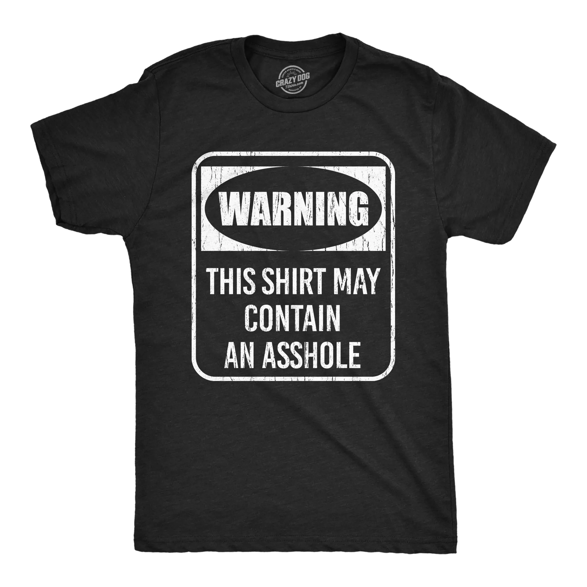 Warning This Shirt May Contain An Asshole Men's T Shirt sold by Crazy Dog T-Shirts